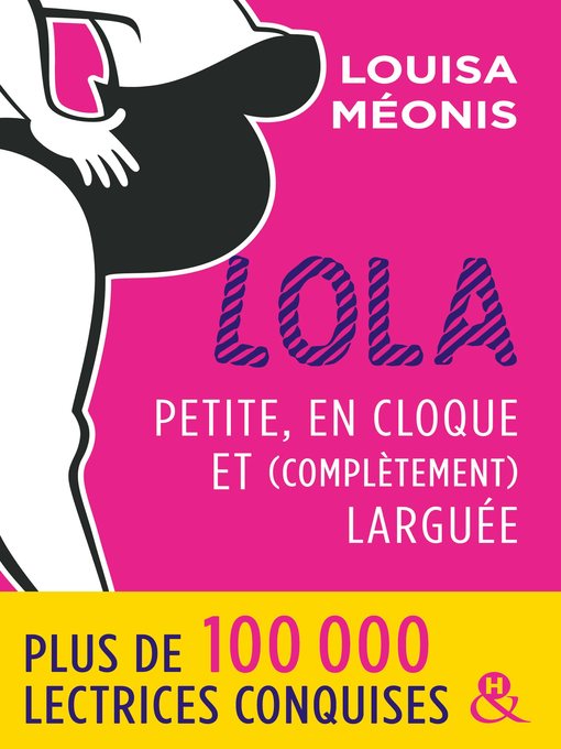 Title details for Lola--Petite, en cloque et complètement larguée by Louisa Méonis - Available